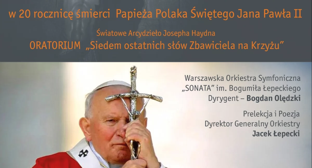 Imprezy , rocznicę śmierci Pawła Oratorium „Siedem ostatnich słów Zbawiciela Krzyżu” - zdjęcie, fotografia