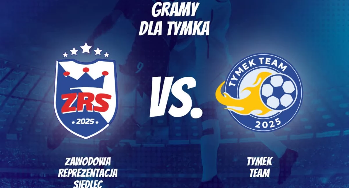 Mecz TymekTeam vs. Zawodowa Reprezentacja Siedlec wesprze leczenie Tymka Kalaty