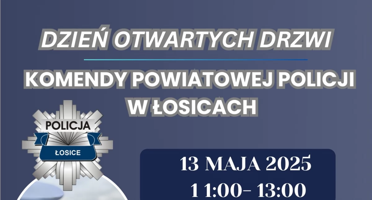 13 maja w Komendzie Powiatowej w Łosicach odbędzie się Dzień Otwartych Drzwi