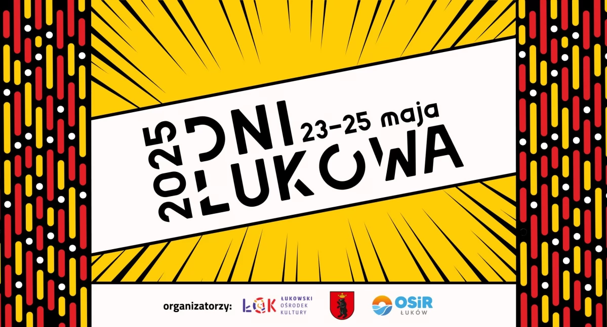 Już w piątek, 23 maja, startują łukowskie dni miasta. Rozkład jazdy jest bogaty.