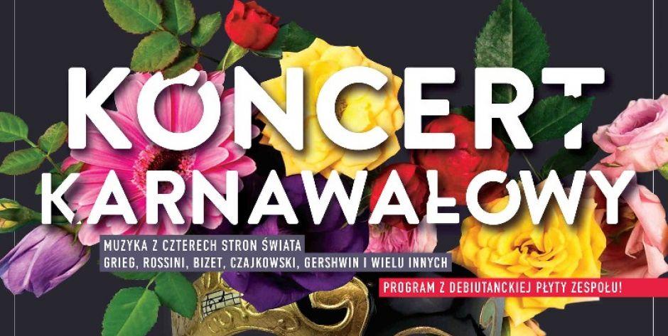 Koncert karnawałowy odbędzie się 8 stycznia w CKiS - fot. plakat