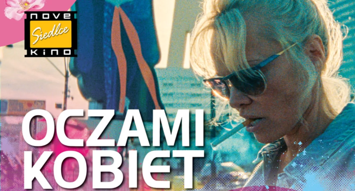 Kino/Teatr, Ostatnie przedwakacyjne spotkanie cyklu Oczami Kobiet - zdjęcie, fotografia