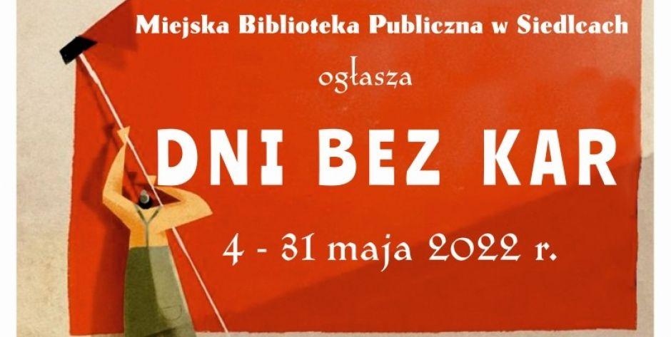 Dnie bez kar w Miejskiej Bibliotece publicznej w Siedlcach - fot. plakat