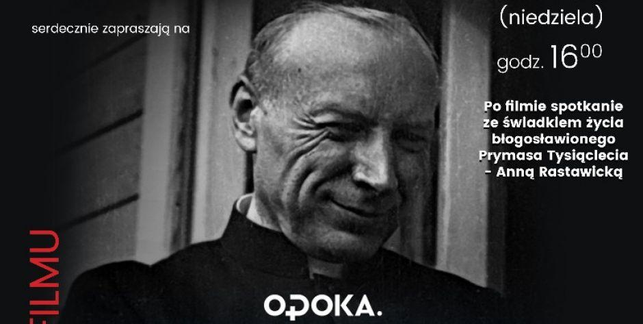 Zaproszenie na film o bł. Prymasie Stefanie Wyszyńskim. - fot. .