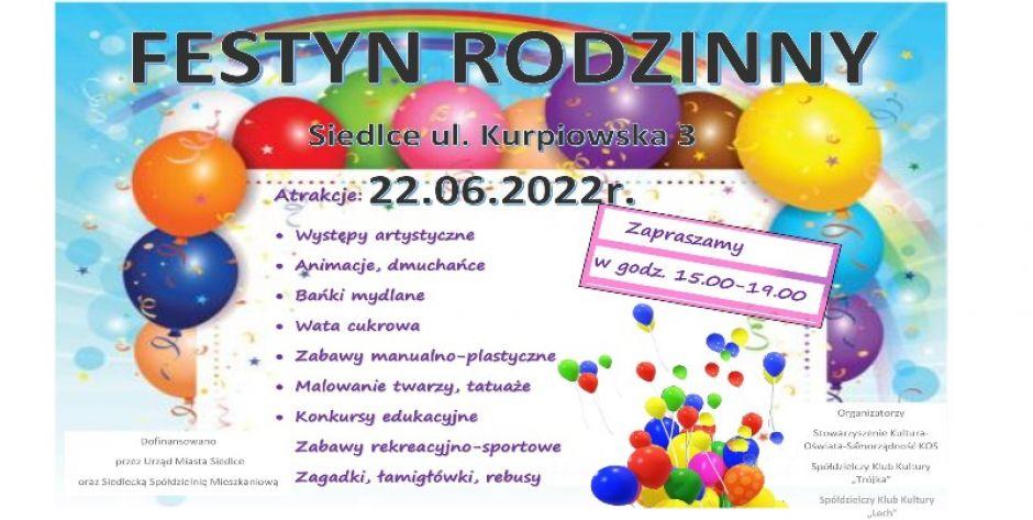 Festyn rodzinny dla wszystkimi mieszkańców już 22 czerwca na ul. Kurpiowskiej w Siedlcach ! - fot. plakat