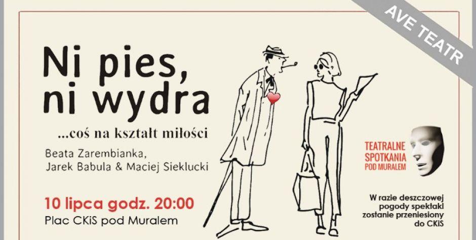 10 lipca o godz. 20 na placu pod Muralem CKiS w Siedlcach będzie można obejrzeć spektakl 