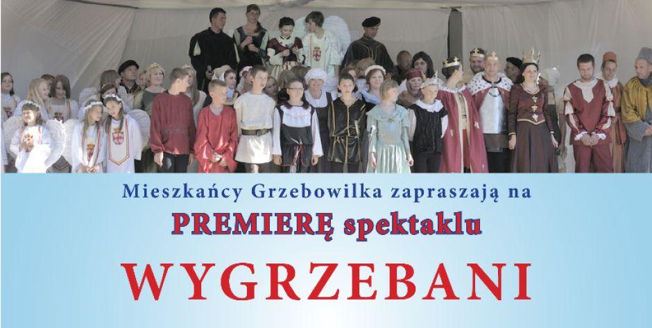 Wygrzebani - premiera spektaklu w Grzebowilku - fot. d