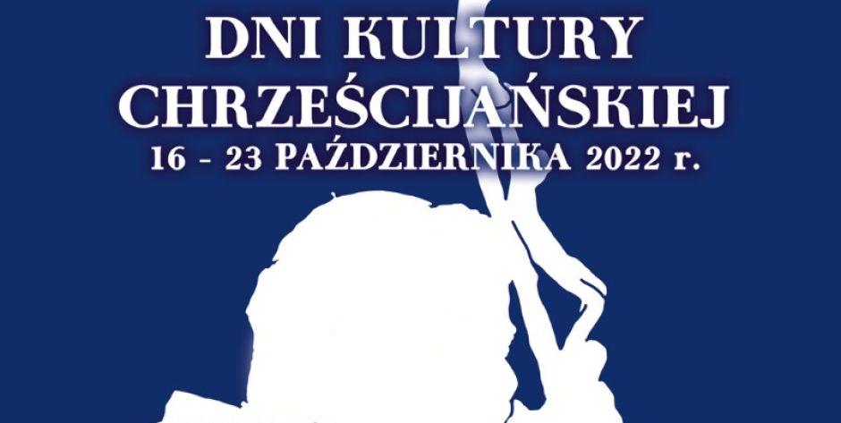 Program Dni Kultury Chrześcijańskiej jest bardzo bogaty. Sprawdź szczegóły! - fot. plakat