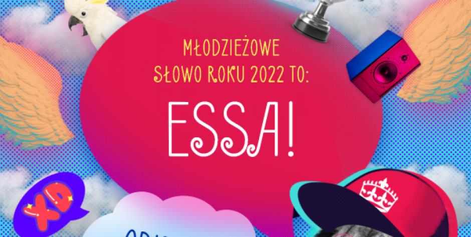 ESSA zwycięzcą plebiscytu na Młodzieżowe Słowo Roku! - fot. plakat