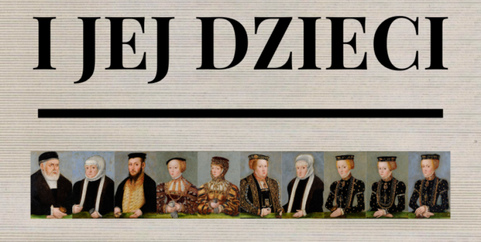 10 grudnia, o godz. 12 na Zamku w Liwie odbędzie się wernisaż wystawy „Bona Sforza i jej dzieci”. - fot. plakat