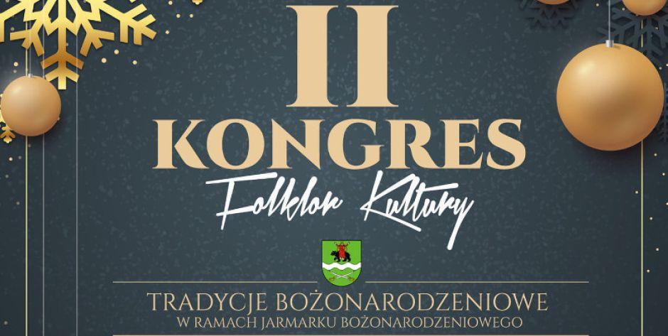II KONGRES Folklor Kultury – Tradycje Bożonarodzeniowe  - fot. w