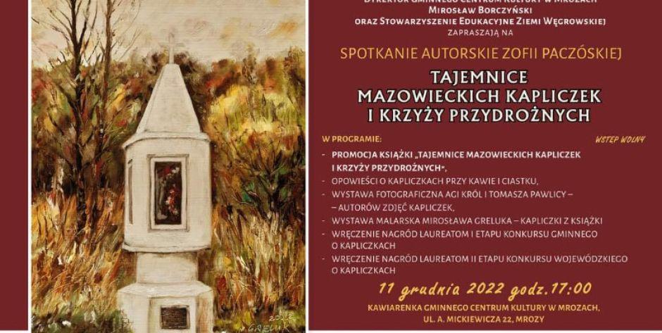 Tajemnice mazowieckich kapliczek i krzyży przydrożnych historie kapliczek - podsumowanie konkursu w Mrozach - fot. e