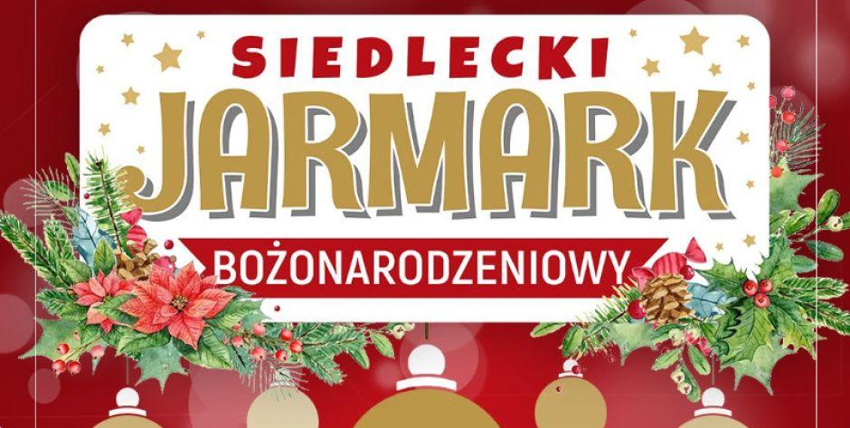 Siedlecki Jarmark Bożonarodzeniowy - fot. MOK