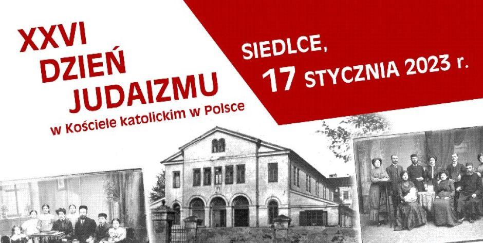 XXVI Dzień Judaizmu będzie obchodzony w Siedlcach.  - fot. plakat