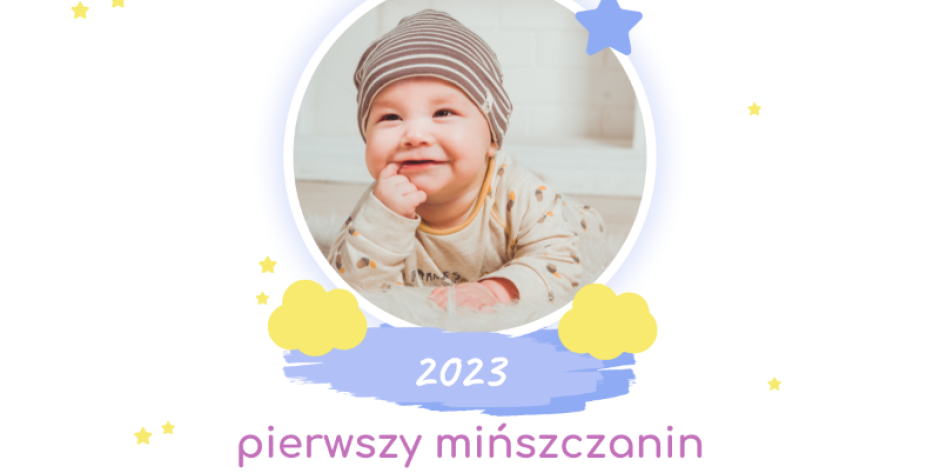 Może właśnie Twoje dziecko jest pierwszym mińszczaninem 2023 roku! Fot. UM Mińsk Mazowiecki - fot. UM Mińsk Mazowiecki
