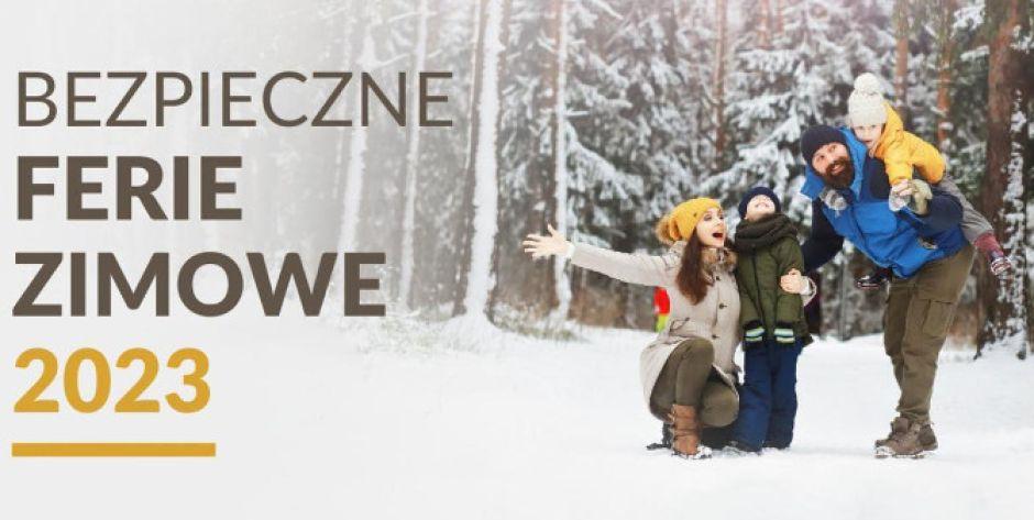 Kampania informacyjna  - Bezpieczne ferie 2023 - fot. s
