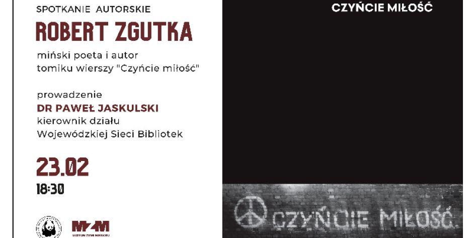 Spotkanie autorskie z Robertem Zgutką, mińskim poetą.  - fot. plakat