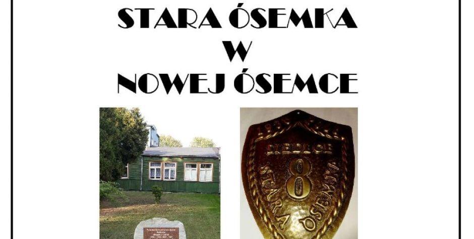 Przyjdź na wystawę Stara Ósemka w Nowej Ósemce!  - fot. SP nr 8 