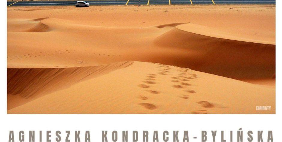 Podróże małe i duże - wystawa fotografii Agnieszki Kondrackiej-Bylińskiej - fot. w