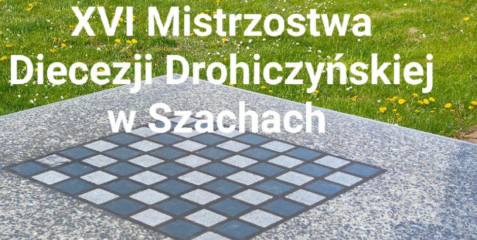 XVI Mistrzostwa Diecezji Drohiczyńskiej w Szachach