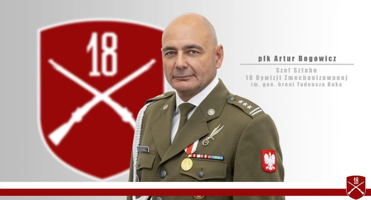 Płk Artur Bogowicz nowym szefem sztabu 18. Dywizji Zmechanizowanej 