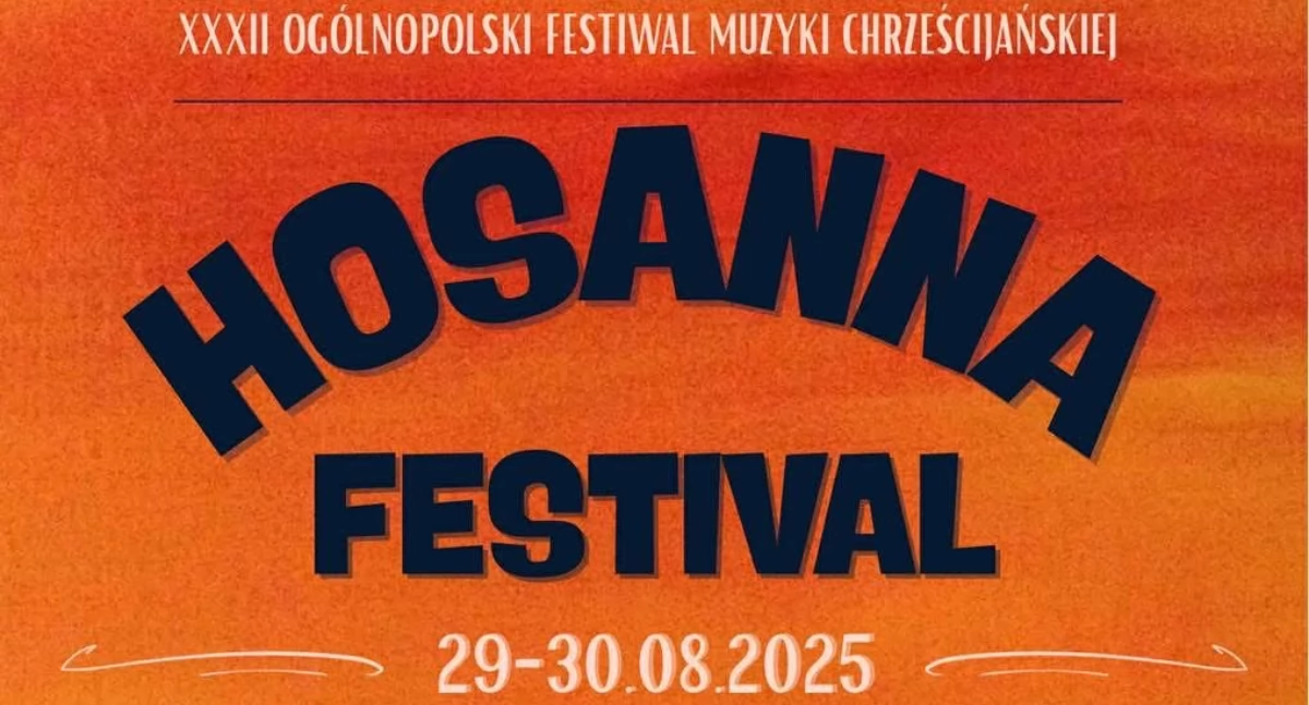 Religia, modlitwy muzyki czyli Hosanna Festival 2025! - zdjęcie, fotografia