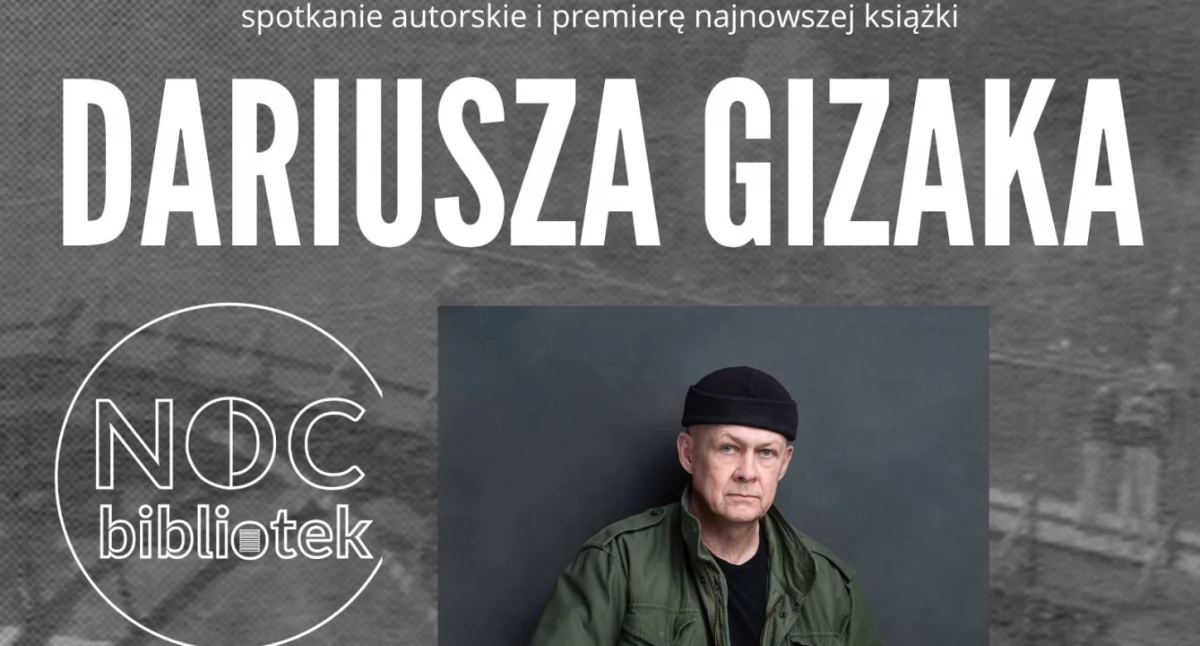 Noc Bibliotek w Siedlcach z Dariuszem Gizakiem. Premiera „Prądu wstecznego” w MBP