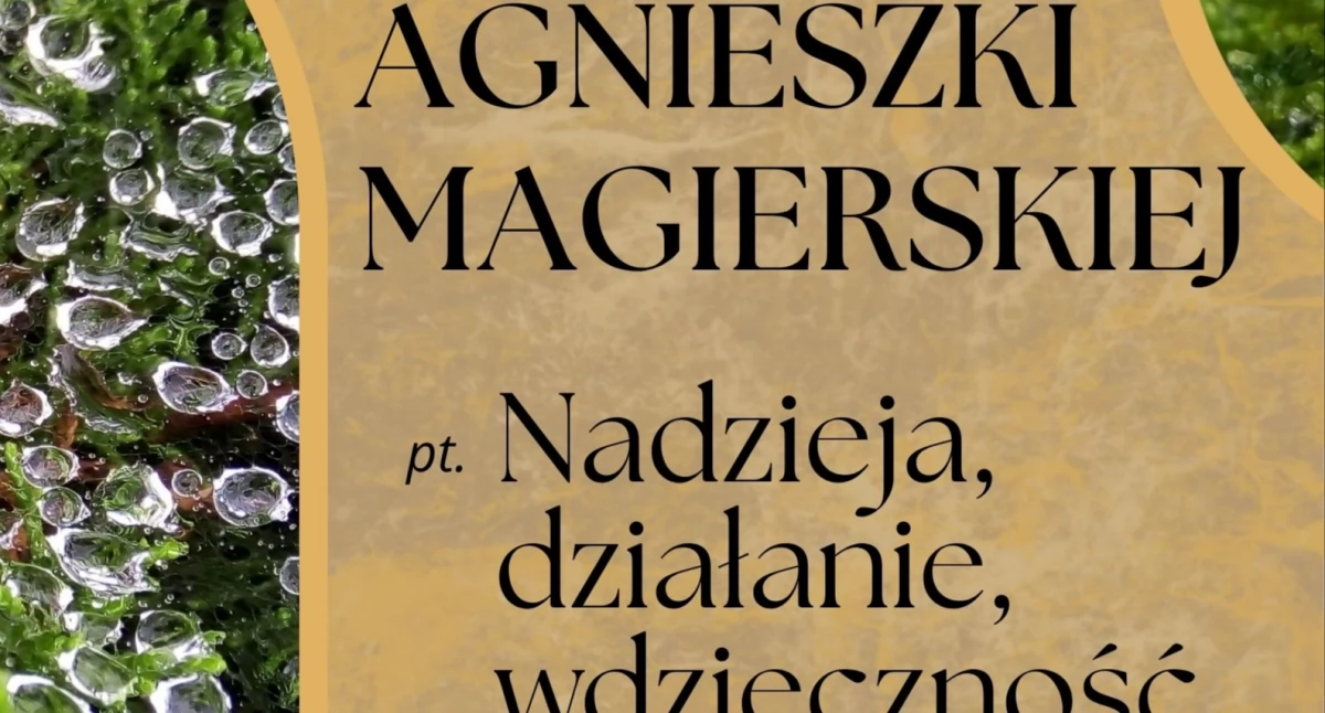 Siedlce: wieczór poezji Agnieszki Magierskiej „Nadzieja, działanie, wdzięczność…”