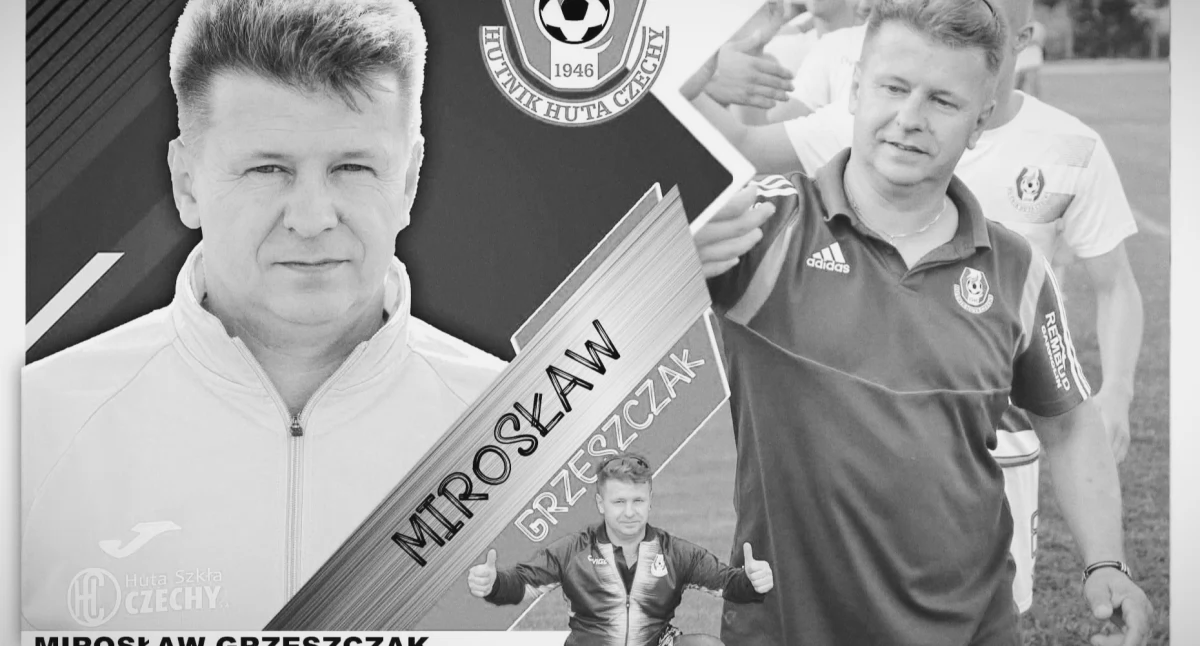 Odeszli, Zmarł Mirosław Grzeszczak wieloletni prezes Hutnika Czechy - zdjęcie, fotografia