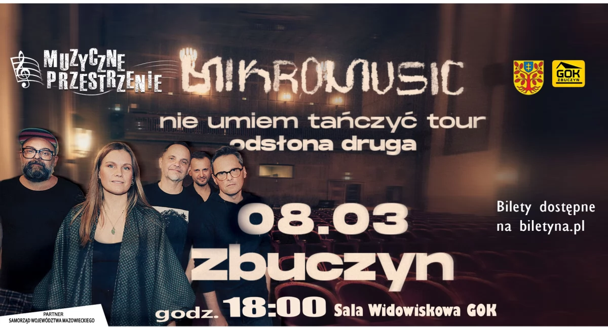 Mikromusic z koncertem Nie umiem tańczyć tour w GOK Zbuczyn – Muzyczne Przestrzenie 8 marca