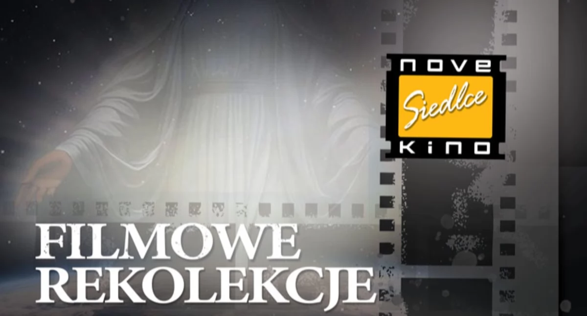 Kino/Teatr, Filmowe Rekolekcje NoveKino Maryja Matka Papieża - zdjęcie, fotografia