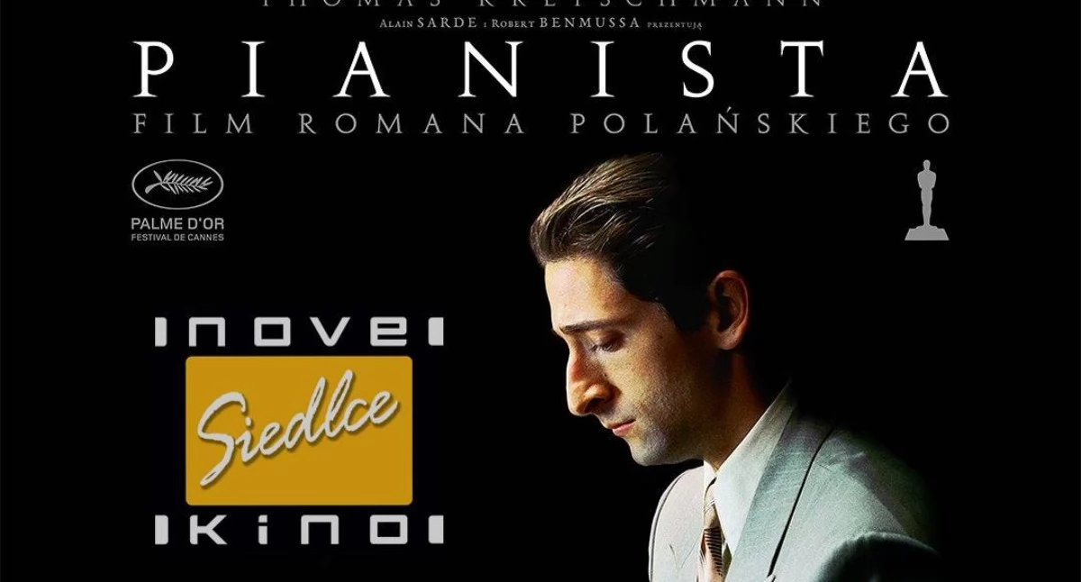 Kino/Teatr, Wielki powrót arcydzieła NoveKino Siedlce „Pianista” jakości dużym ekranie! - zdjęcie, fotografia