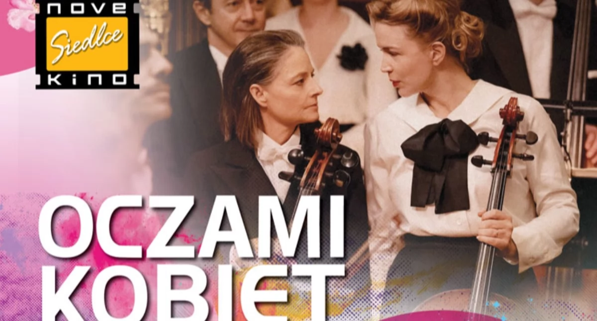Kino/Teatr, Paryska zagadka NoveKino Siedlce Nadchodzi kolejna odsłona cyklu „Oczami Kobiet” - zdjęcie, fotografia