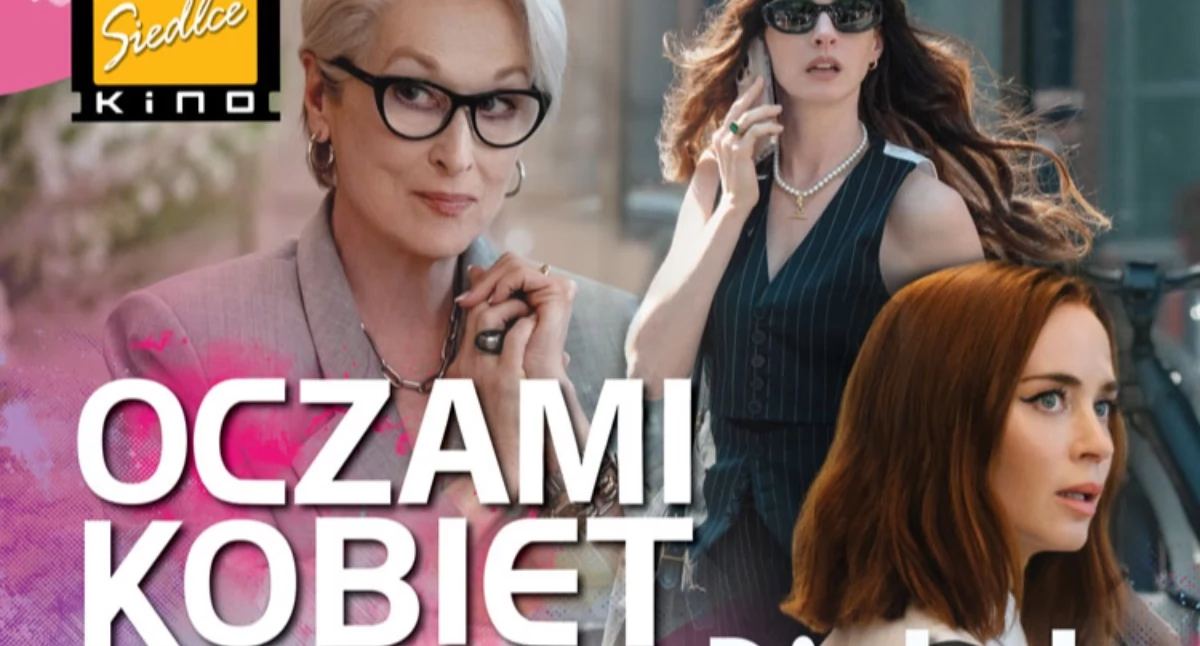 Kino/Teatr, Oczami Kobiet Wyjątkowy wieczór NoveKino Siedlce! - zdjęcie, fotografia