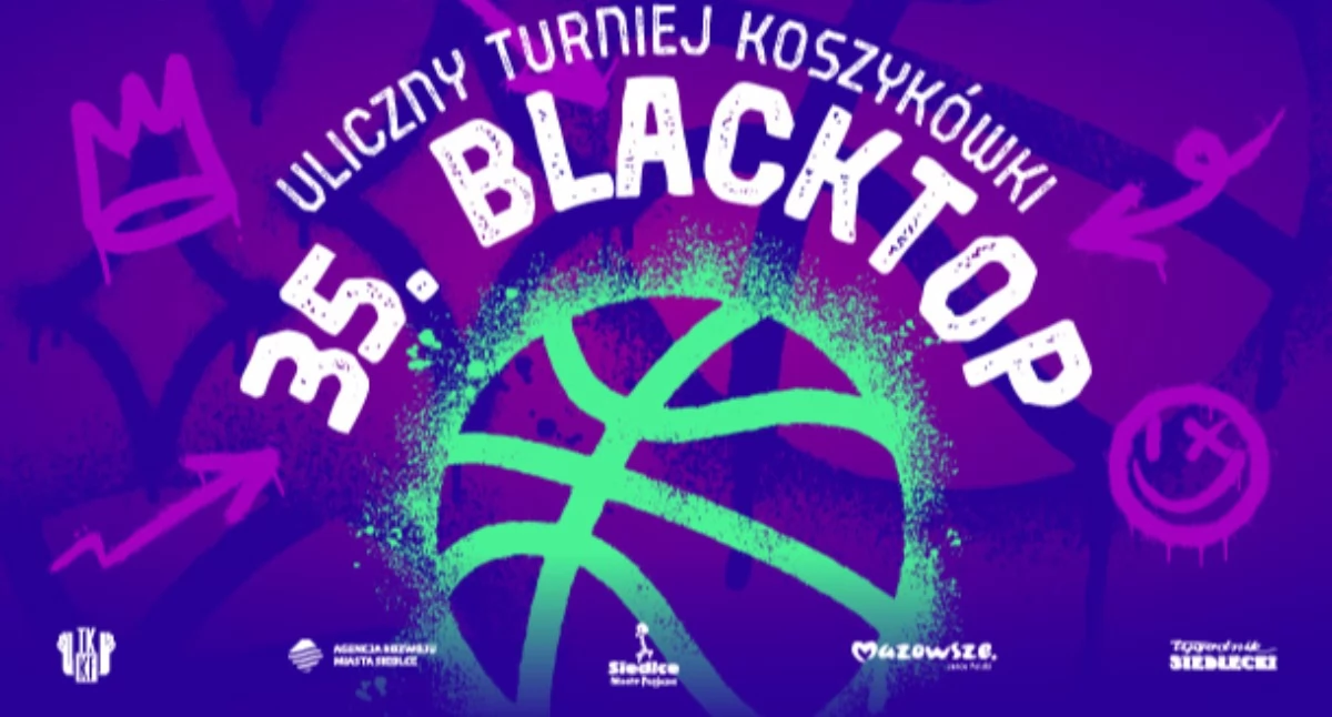 Koszykówka, Uliczny Turniej BLACKTOP Siedlcach koszykarskie emocje czerwca! - zdjęcie, fotografia