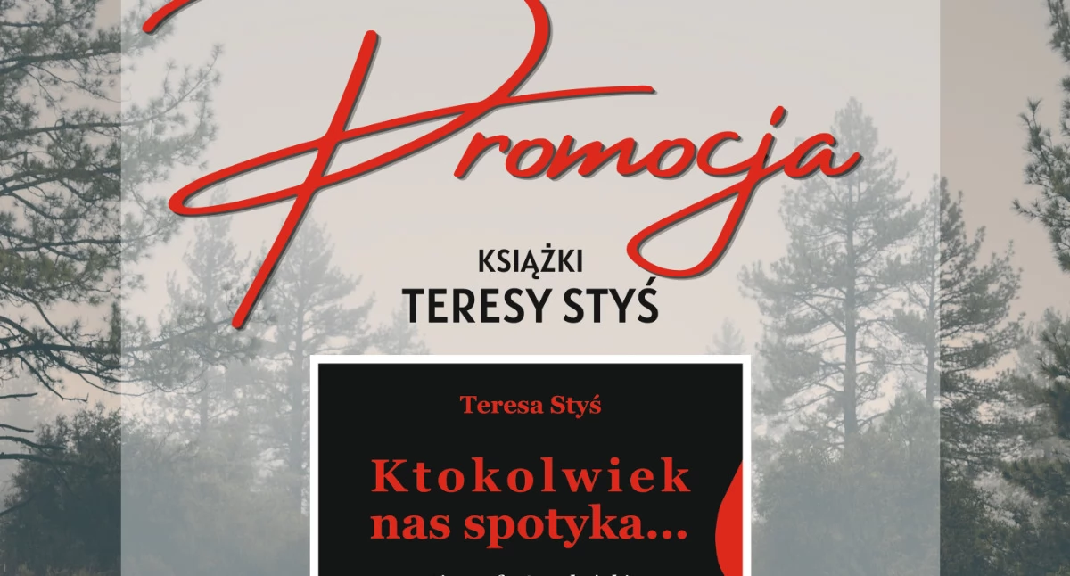 Teresa Styś zaprezentuje w Siedlcach swoją najnowszą książkę