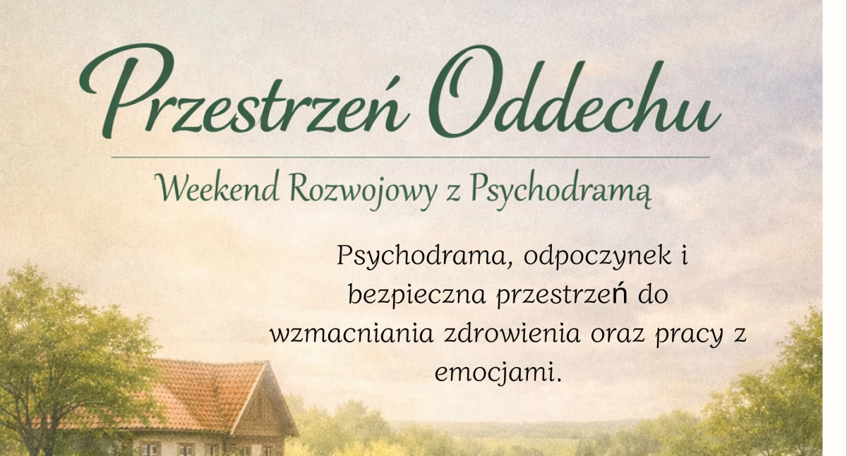 Weekend z psychodramą i warsztaty dla osób po terapii. Stowarzyszenie „Szansa” realizuje dwa nowe projekty
