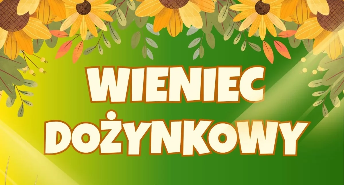 Imprezy , Konkurs wieniec dożynkowy nagród wrażenie Nagroda główna nawet tysiące! - zdjęcie, fotografia
