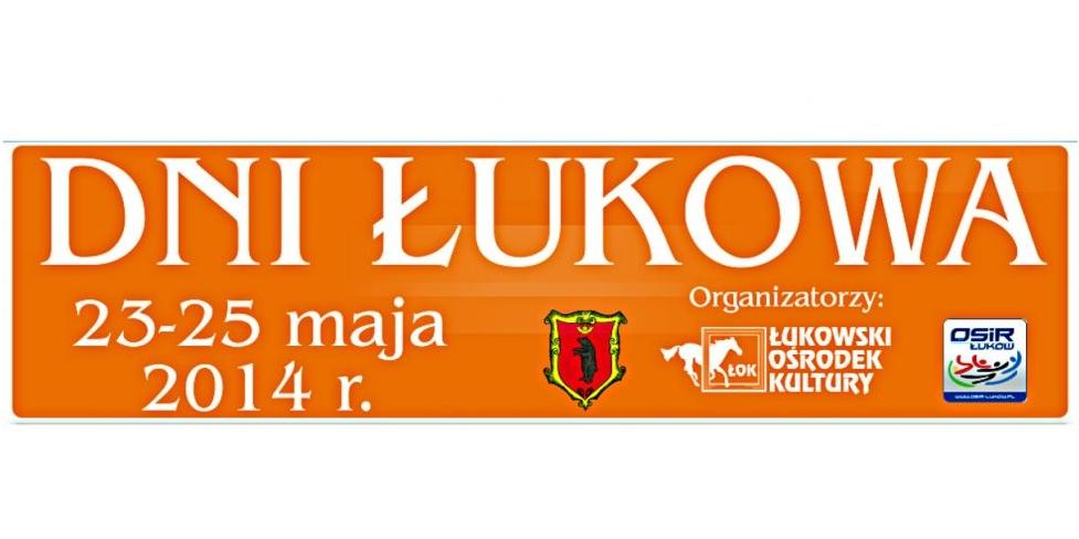 Z oficjalnej strony internetowej, promującej „Dni Łukowa”. - fot. 