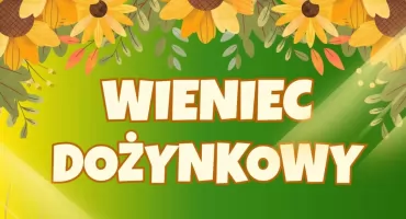 Konkurs na wieniec dożynkowy: pula nagród robi wrażenie. Nagroda główna to nawet 2 tysiące!