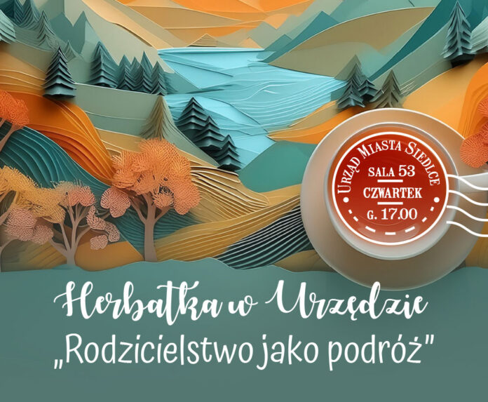 Już dziś w siedleckim ratuszu pierwsze spotkanie z cyklu „Herbatka w Urzędzie”.